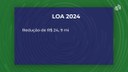 LOA 2024 começa a tramitar na Câmara