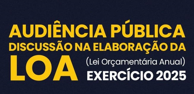 Audiência pública vai debater, nesta terça-feira (19), orçamento do Município para 2025