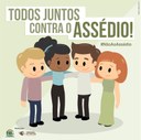 Câmara realiza Campanha “Todos Juntos Contra o Assédio”