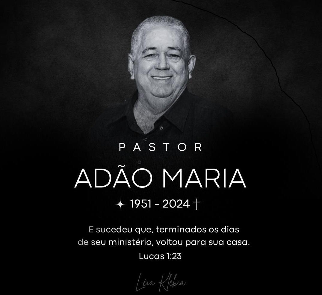 Nota de pesar pelo falecimento do pastor Adão Maria, pai da vereadora Léia Klebia