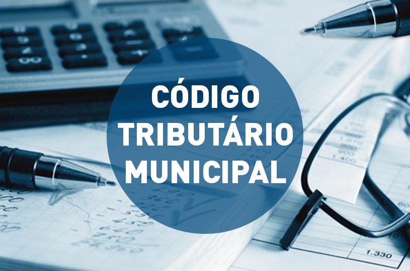 Novo Código Tributário Municipal está em análise jurídica na CCJ